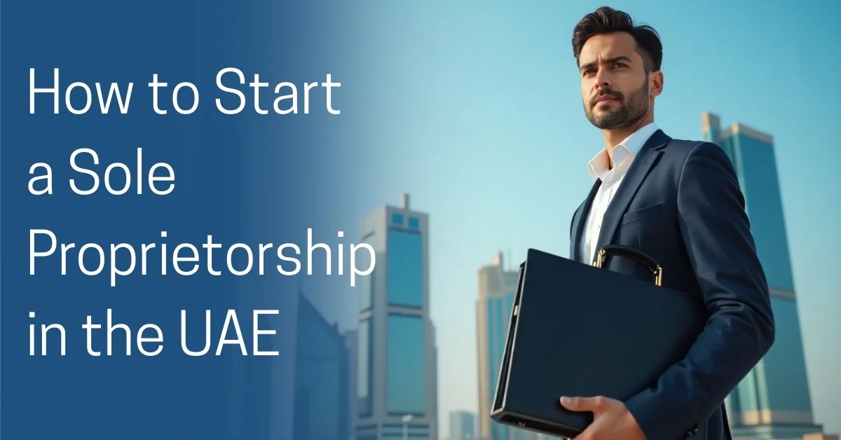 Image of an entrepreneur starting a sole proprietorship business in Dubai with the city skyline in the background.