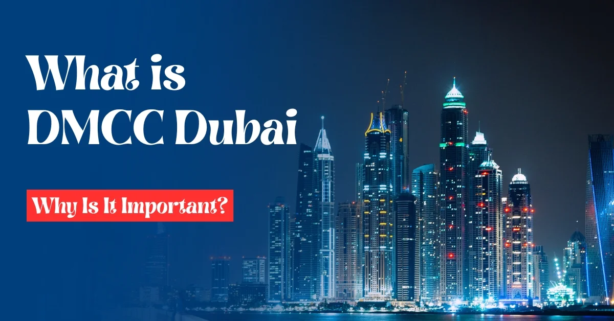 Image of Dubai skyline at night with text What is DMCC Dubai and hy is it important?