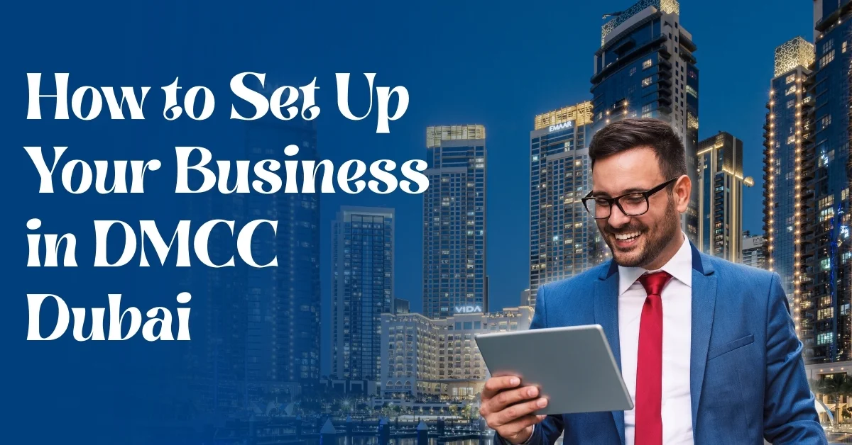 Business in DMCC Dubai setup guide with professional consultant