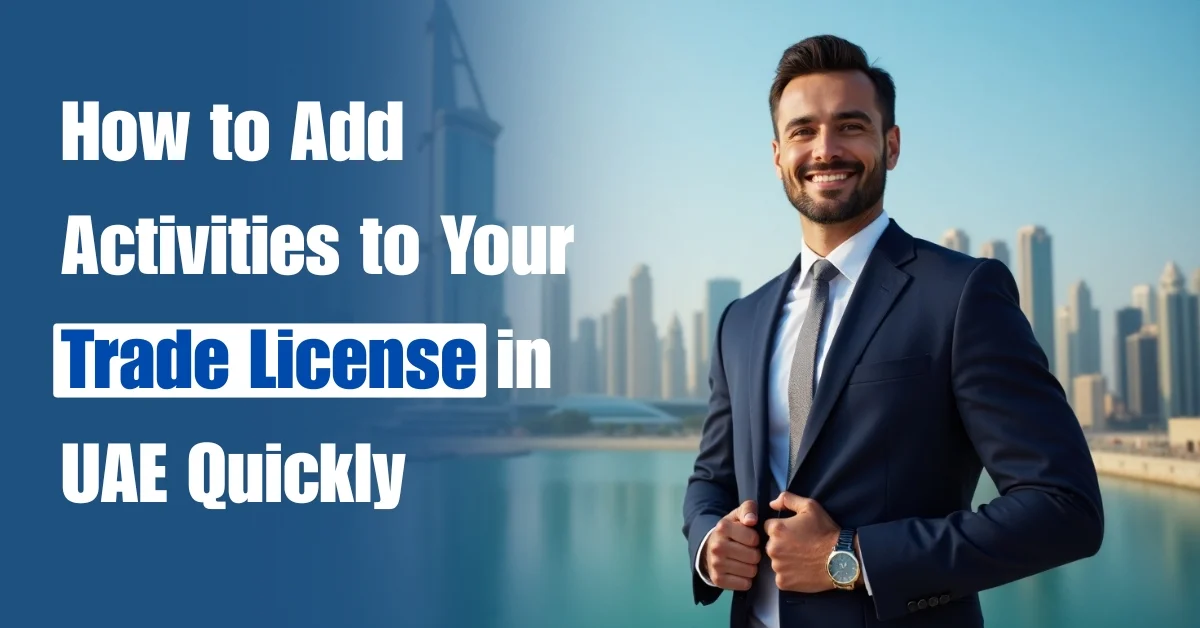 Image of adding activities to trade license in UAE quickly.