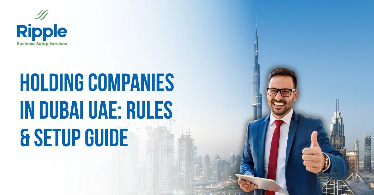 Image of Holding Companies in Dubai UAE setup guide with business professional in Dubai skyline.