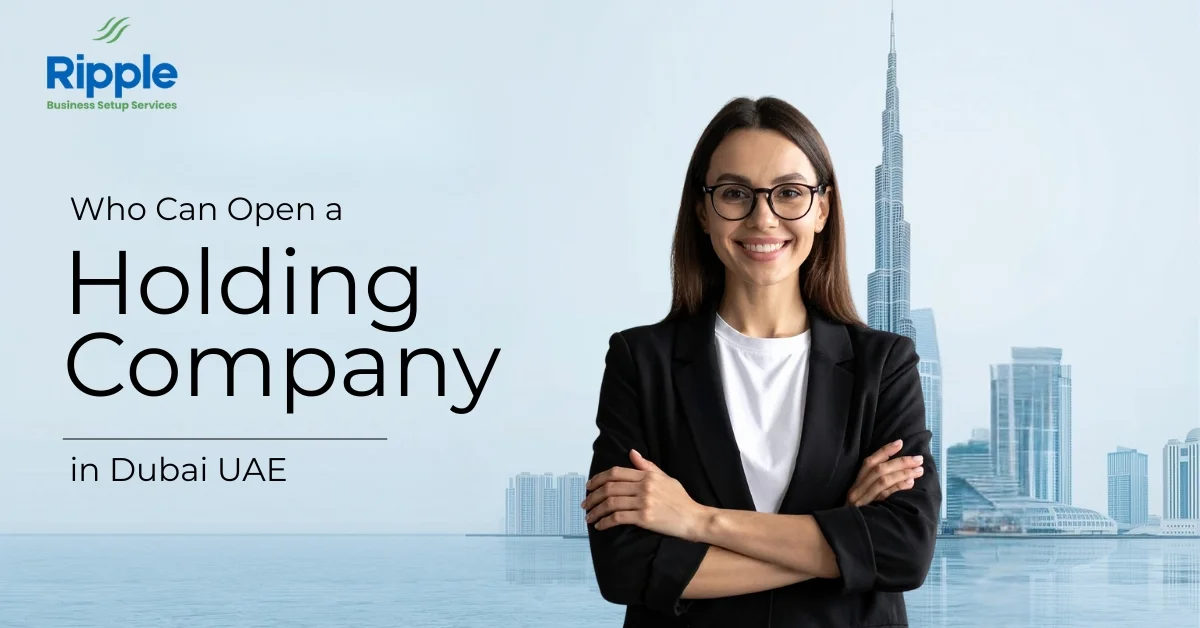 Businesswoman in Dubai with city skyline and text “Who Can Open a Holding Company in Dubai UAE”
