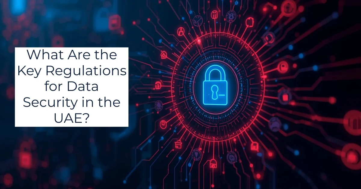 Image of Data security compliance and cybersecurity protection for businesses in the UAE