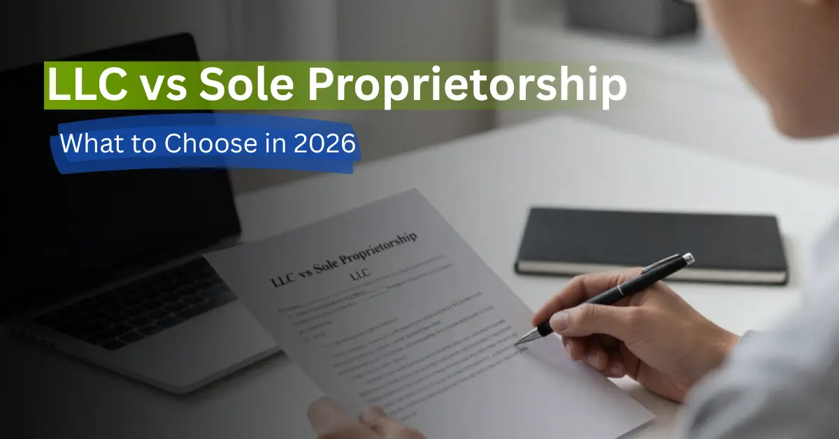 Business owner comparing LLC vs sole proprietorship options for choosing the right legal structure in 2026.