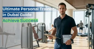 Professional personal trainer standing in a modern Dubai gym holding a tablet with client progress charts. Text overlay: Ultimate Personal Trainer in Dubai Guide - Achieve Success.