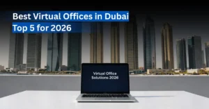 Modern Dubai skyline with corporate workspace representing top virtual office providers for 2026.