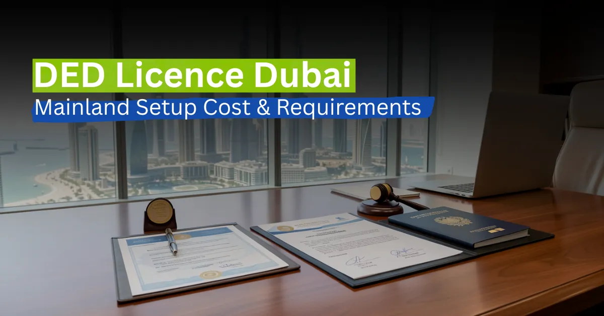 DED Licence Dubai mainland business setup cost and requirements guide