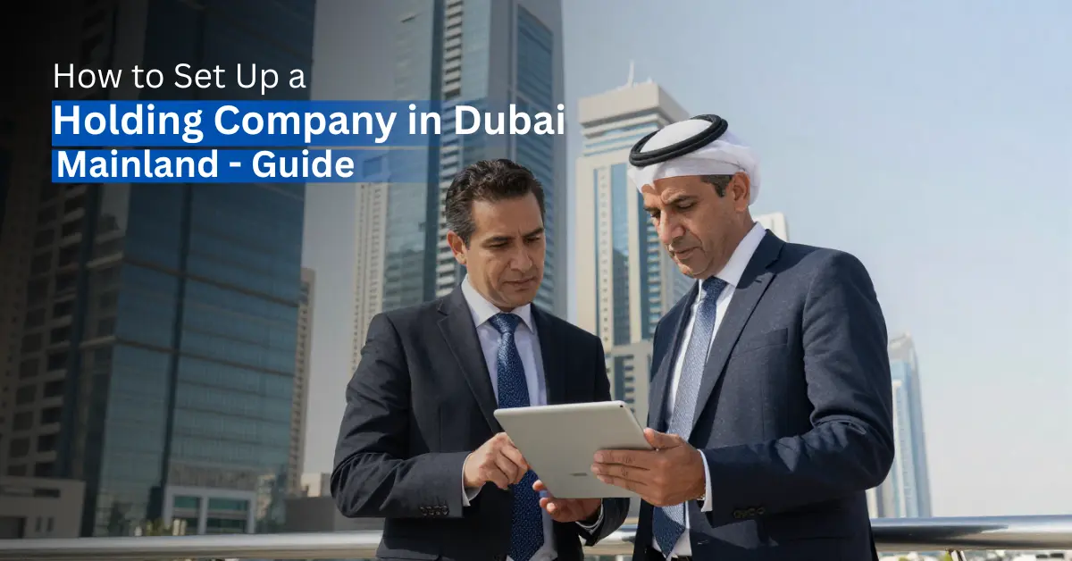 How to set up a holding company in Dubai Mainland with modern business skyline