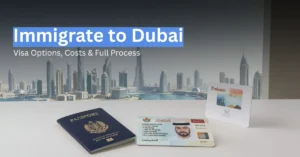 Immigrate to Dubai guide showing visa options, costs, and residency process