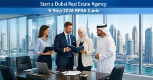 Dubai Real Estate Agency setup guide and business licensing process in 2026