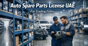 Auto Spare Parts License UAE for automotive trading warehouse and vehicle parts business setup