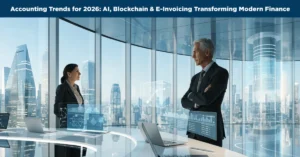 Accounting Trends 2026 featuring AI accounting, blockchain finance systems, and e-invoicing technology transforming modern business operations