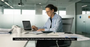 Business Plan with accurate financial statements and business strategy for long-term business success