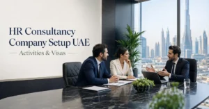 HR Consultancy Company Setup UAE showing professional HR advisory, workforce planning and business formation services.
