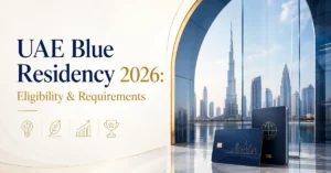 UAE Blue Residency 2026 Eligibility & Requirements