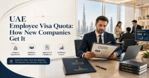 UAE Employee Visa Quota How New Companies Get It