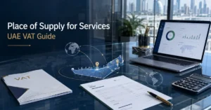 UAE VAT place of supply for services guide showing UAE map, tax invoice and professional VAT compliance dashboard.