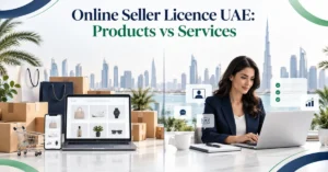 Online Seller Licence UAE showing the difference between selling physical products and professional services through digital channels.