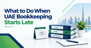 Image of UAE Bookkeeping Starts Late – bookkeeping and tax compliance for UAE businesses
