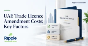 Image of UAE trade licence amendment costs and key factors