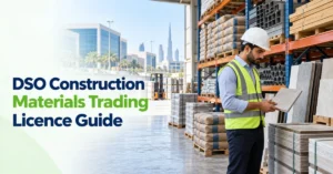 Image of DSO Construction Materials Trading licence guide for building supplies businesses in Dubai
