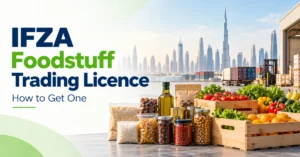 Image of IFZA Foodstuff Trading licence setup process in Dubai, UAE